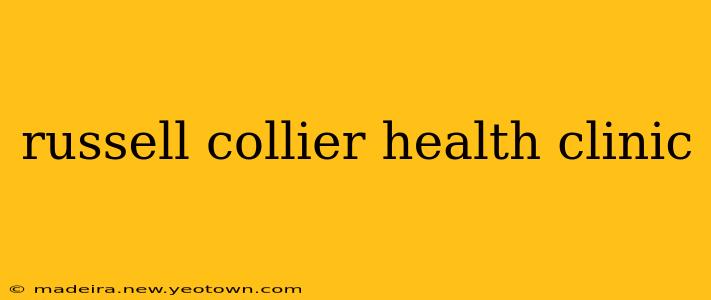 russell collier health clinic