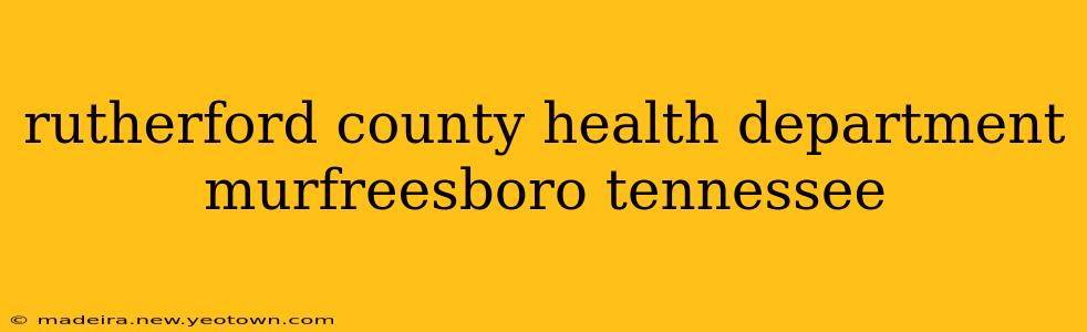 rutherford county health department murfreesboro tennessee