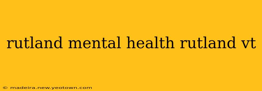 rutland mental health rutland vt