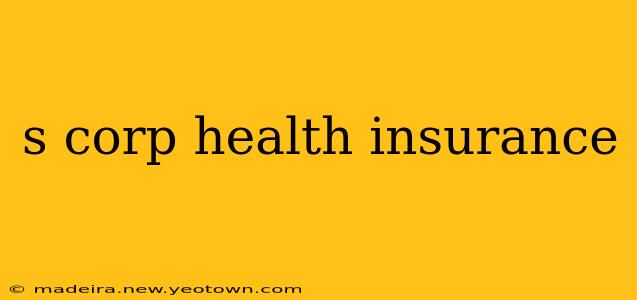 s corp health insurance