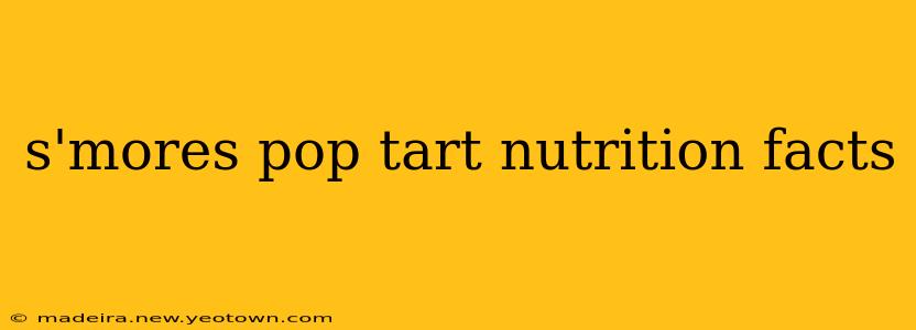s'mores pop tart nutrition facts