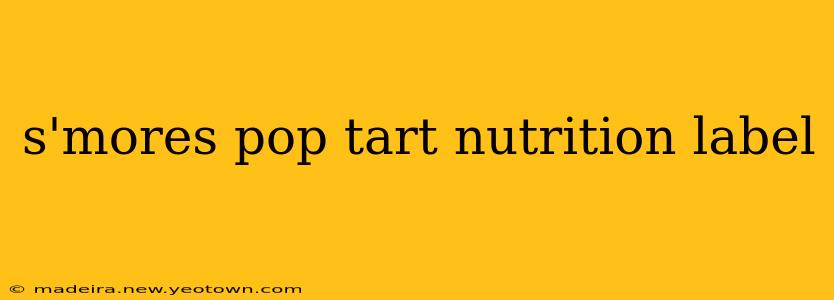 s'mores pop tart nutrition label