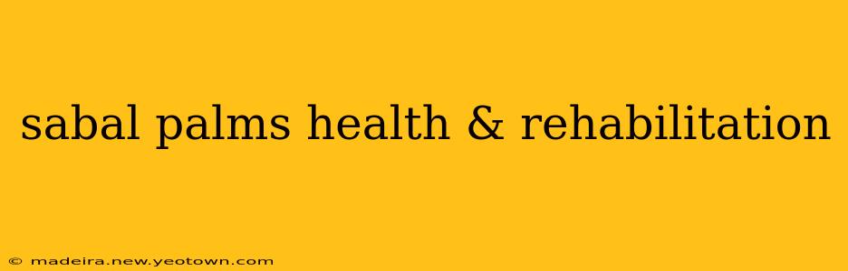sabal palms health & rehabilitation