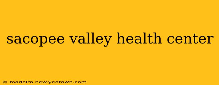 sacopee valley health center