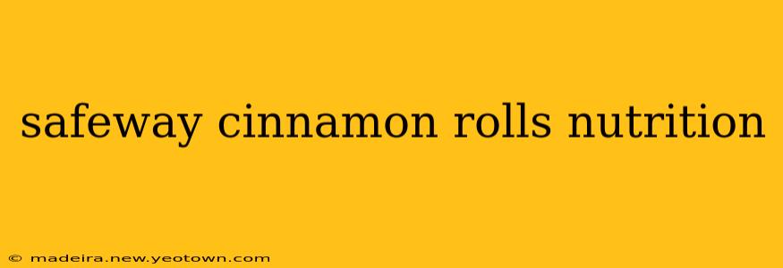 safeway cinnamon rolls nutrition
