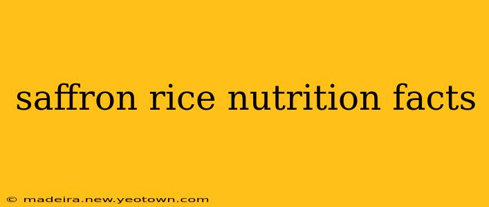 saffron rice nutrition facts