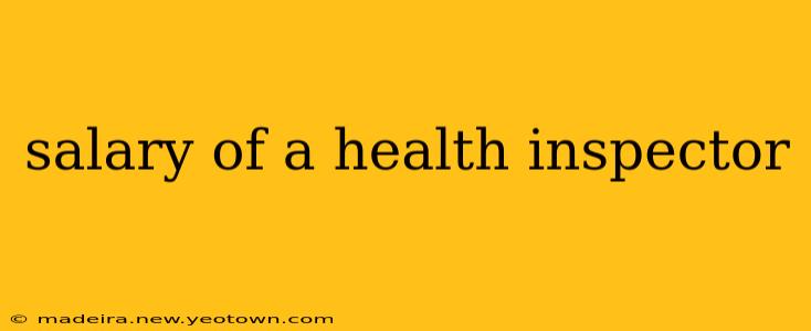 salary of a health inspector