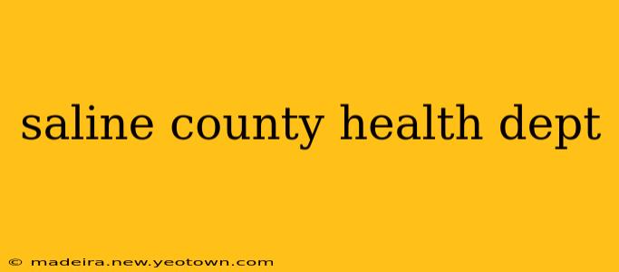 saline county health dept
