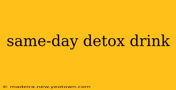 same-day detox drink
