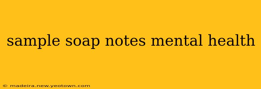 sample soap notes mental health
