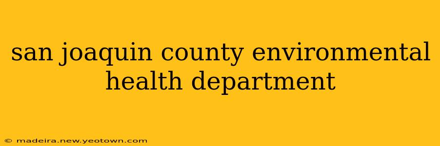 san joaquin county environmental health department