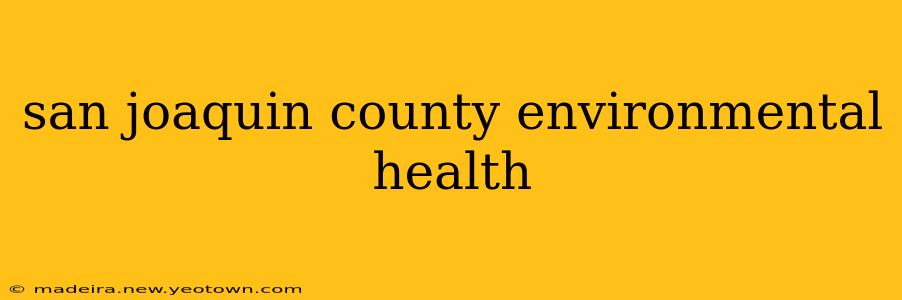 san joaquin county environmental health