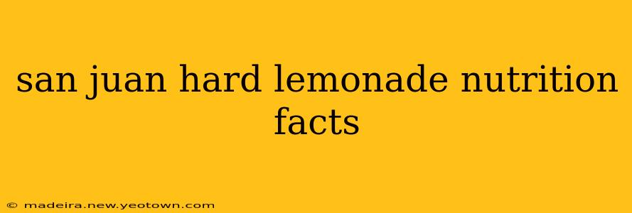 san juan hard lemonade nutrition facts