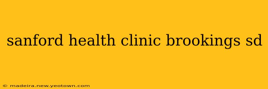 sanford health clinic brookings sd