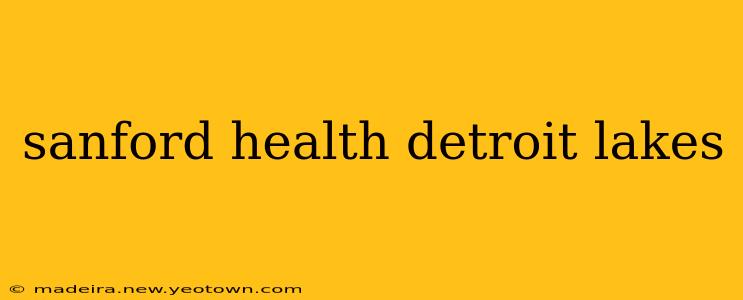 sanford health detroit lakes