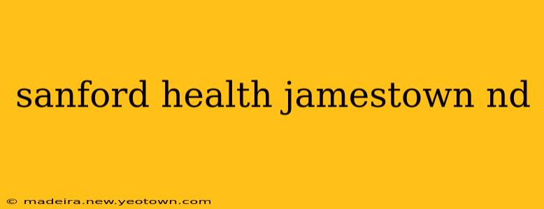 sanford health jamestown nd
