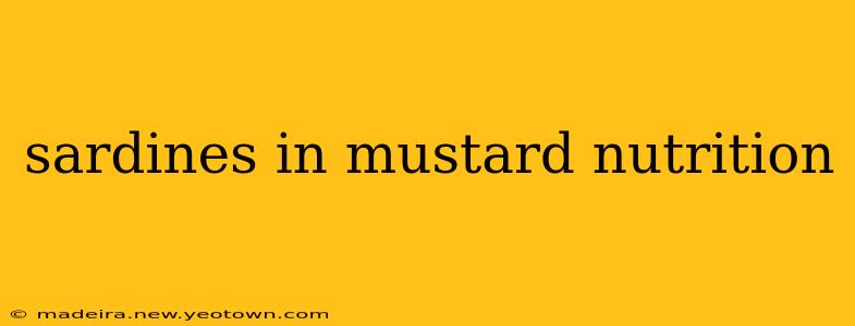 sardines in mustard nutrition