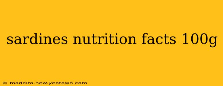 sardines nutrition facts 100g