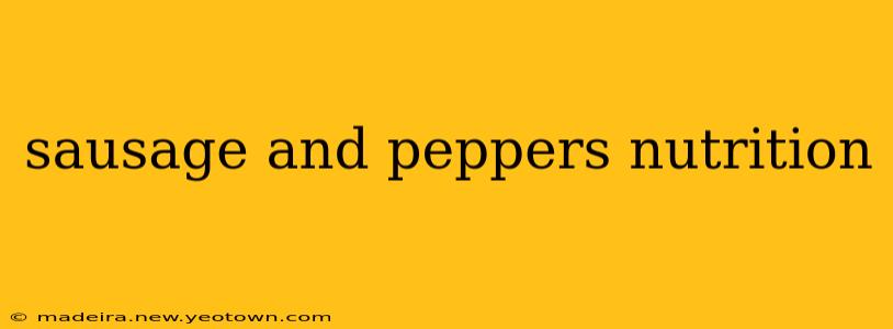 sausage and peppers nutrition