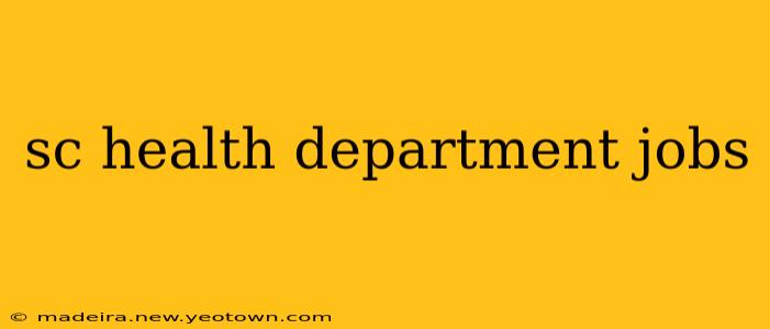 sc health department jobs