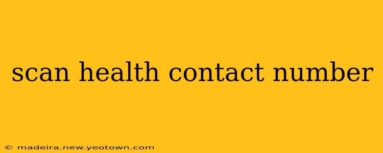 scan health contact number