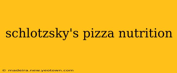 schlotzsky's pizza nutrition