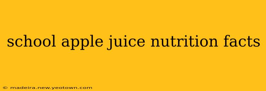 school apple juice nutrition facts