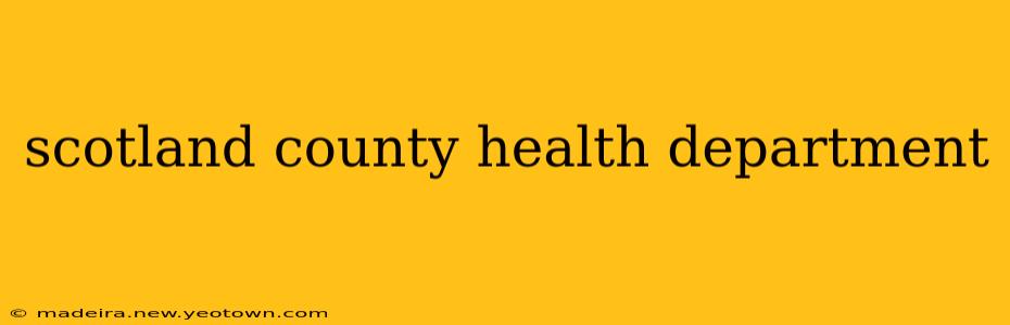 scotland county health department