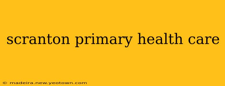 scranton primary health care