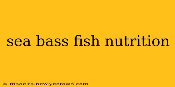 sea bass fish nutrition
