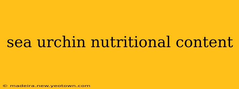 sea urchin nutritional content