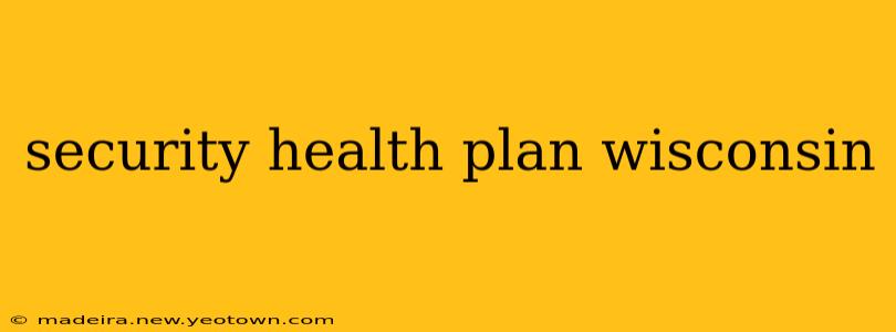 security health plan wisconsin