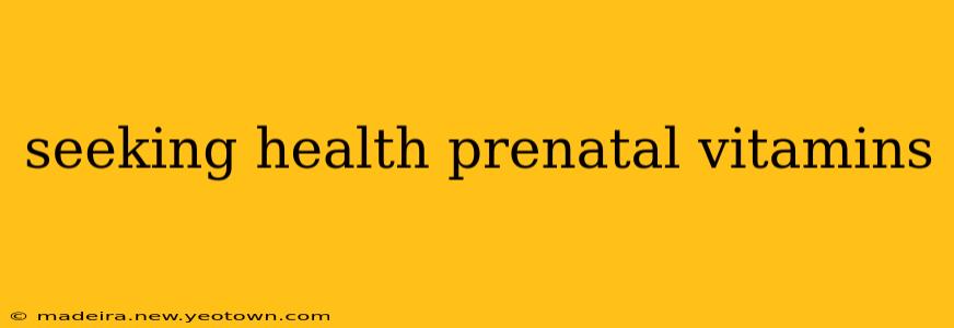 seeking health prenatal vitamins