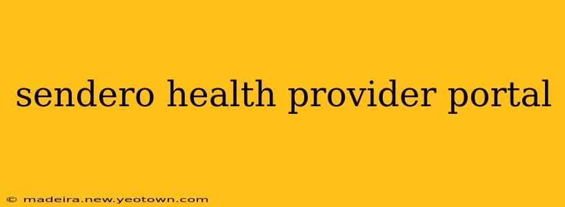 sendero health provider portal