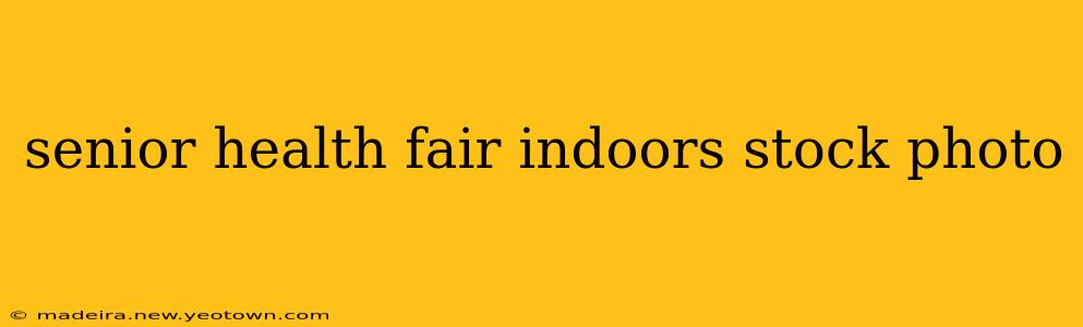 senior health fair indoors stock photo