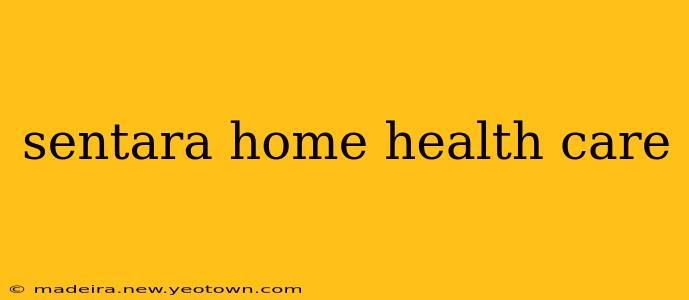 sentara home health care