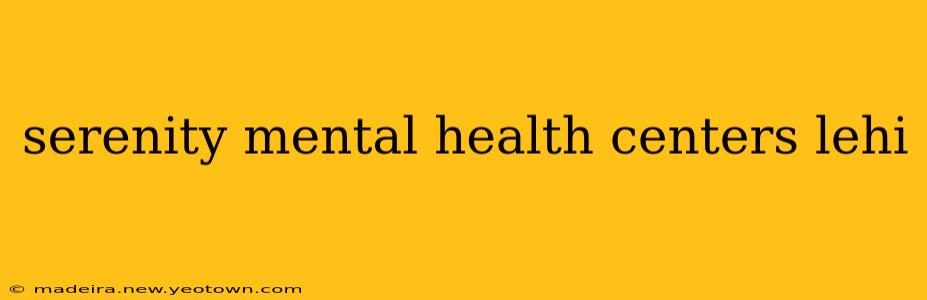 serenity mental health centers lehi
