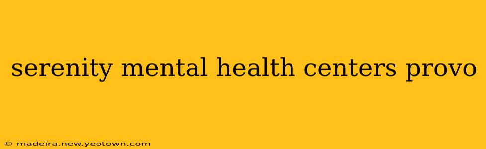 serenity mental health centers provo