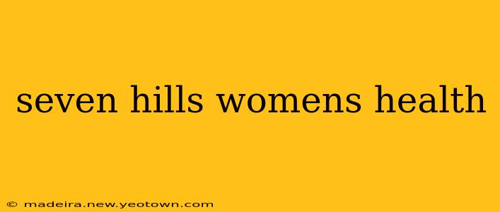 seven hills womens health