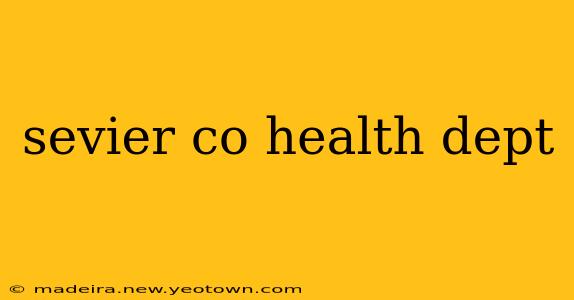 sevier co health dept