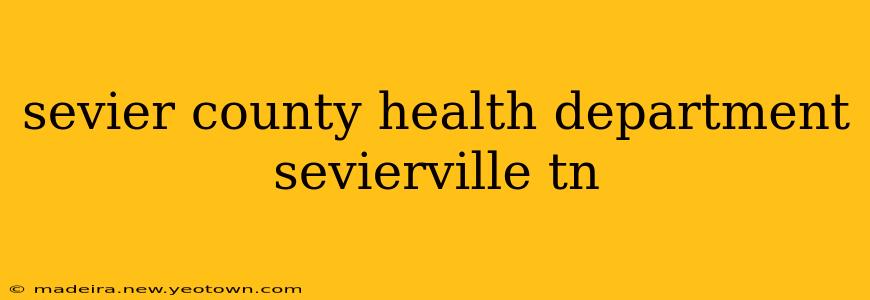 sevier county health department sevierville tn