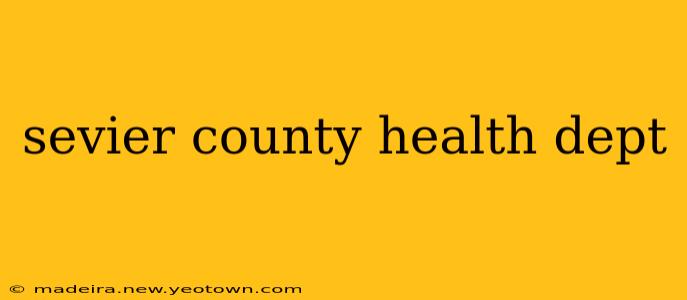 sevier county health dept