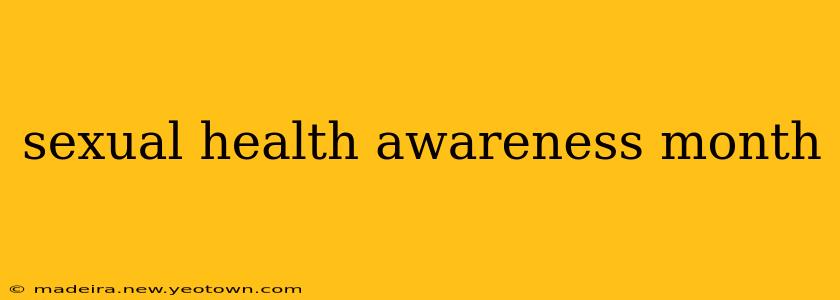 sexual health awareness month