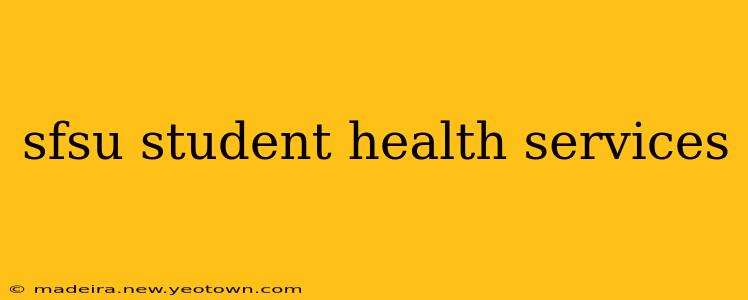 sfsu student health services