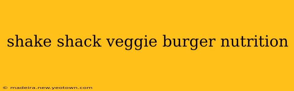 shake shack veggie burger nutrition