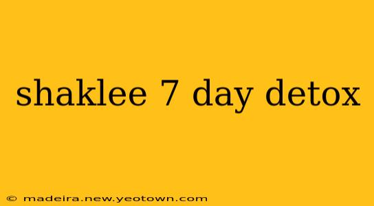 shaklee 7 day detox
