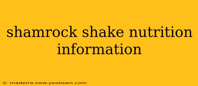 shamrock shake nutrition information
