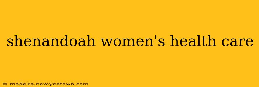 shenandoah women's health care