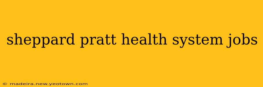 sheppard pratt health system jobs