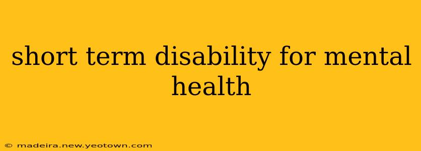 short term disability for mental health